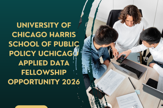Applications are now open for University of Chicago Harris School of Public Policy UChicago Applied Data Fellowship Opportunity 2026 ngoscope.com