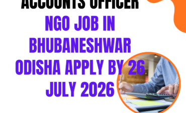NGO Job in Bhubaneshwar Odisha for Accounts Officer Apply by 26 July 2026 3 NGO Job in Bhubaneshwar Odisha for Accounts Officer Apply by 26 July 2026 ngoscope.com