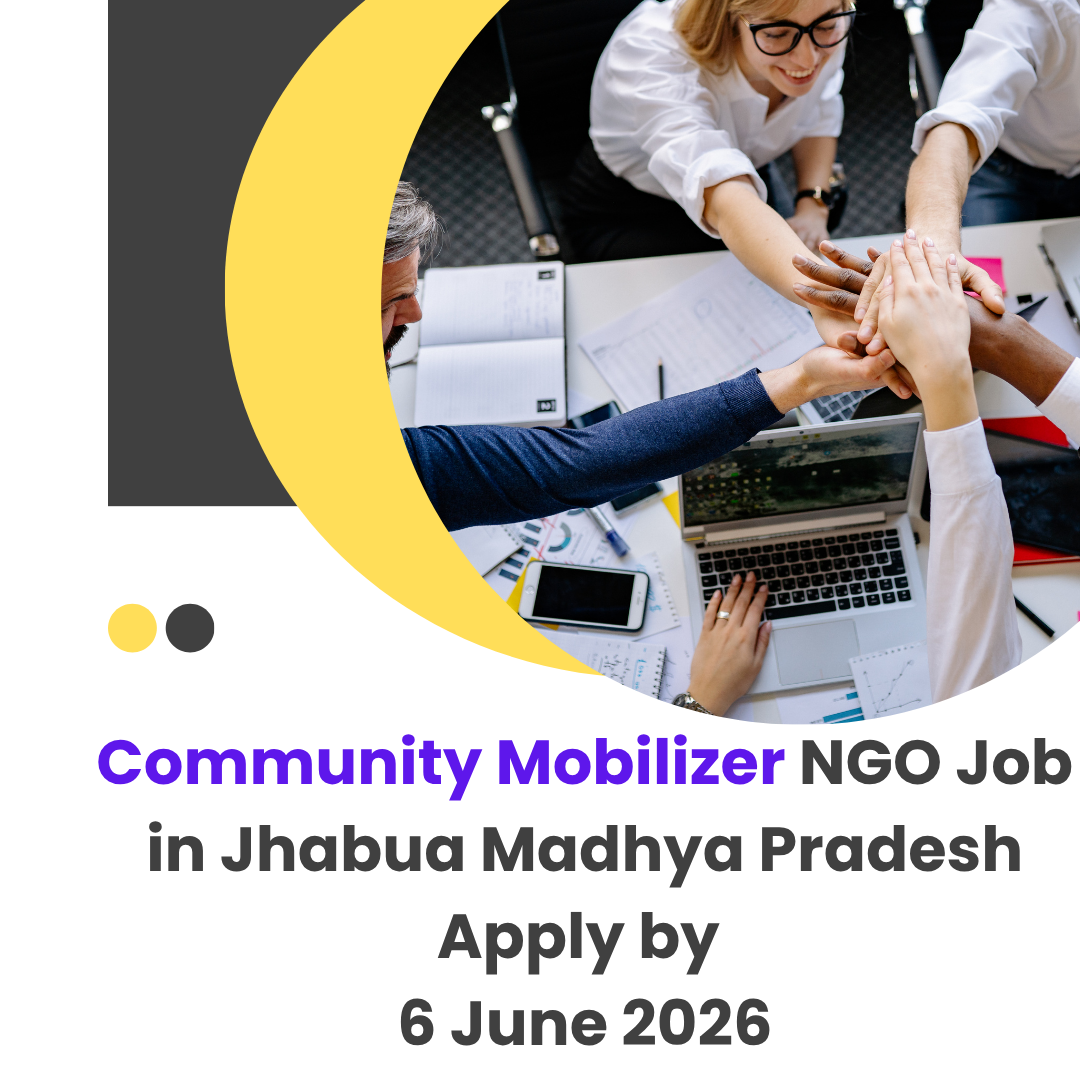 NGO Job in Jhabua Madhya Pradesh for Community Mobilizer Apply by 6 July 2026 ngoscope.com