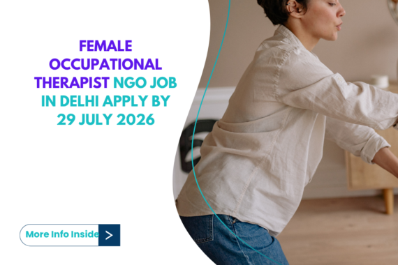 NGO Job in Delhi for Female Occupational Therapist Apply by 29 July 2026 ngoscope.com