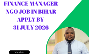 NGO Job in Bihar for Finance Manager Apply by 31 July 2026 2 NGO Job in Bihar for Finance Manager Apply by 31 July 2026 ngoscope.com