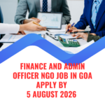 NGO Job in Goa for Finance and Admin Officer Apply by 5 August 2026 ngoscope.com