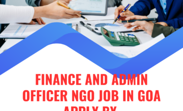 NGO Job in Goa for Finance and Admin Officer Apply by 5 August 2026 ngoscope.com