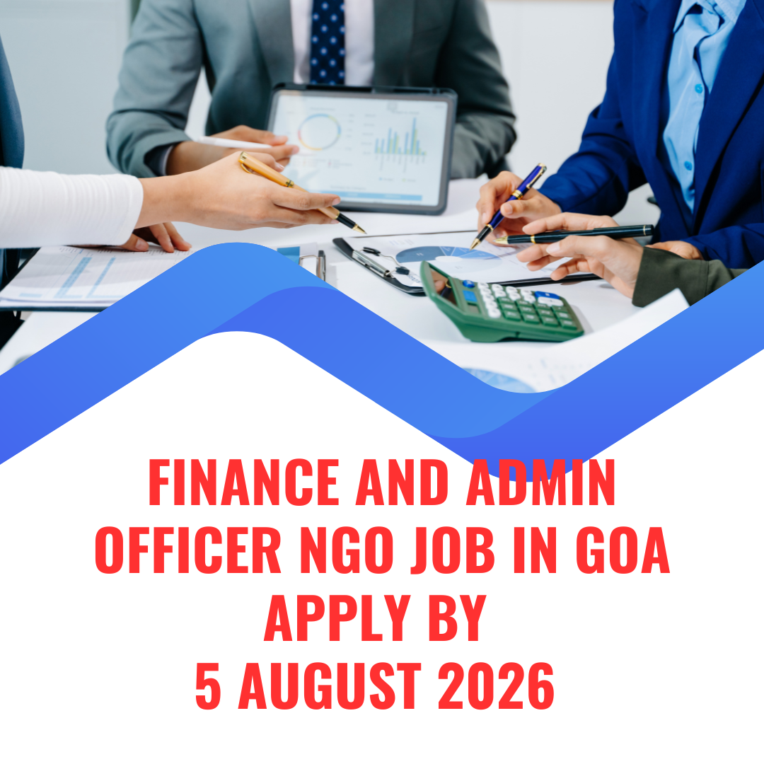 NGO Job in Goa for Finance and Admin Officer Apply by 5 August 2026 ngoscope.com