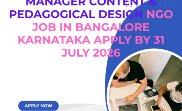 NGO Job in Bangalore Karnataka for Manager Content & Pedagogical Design Apply by 31 July 2026 ngoscope.com