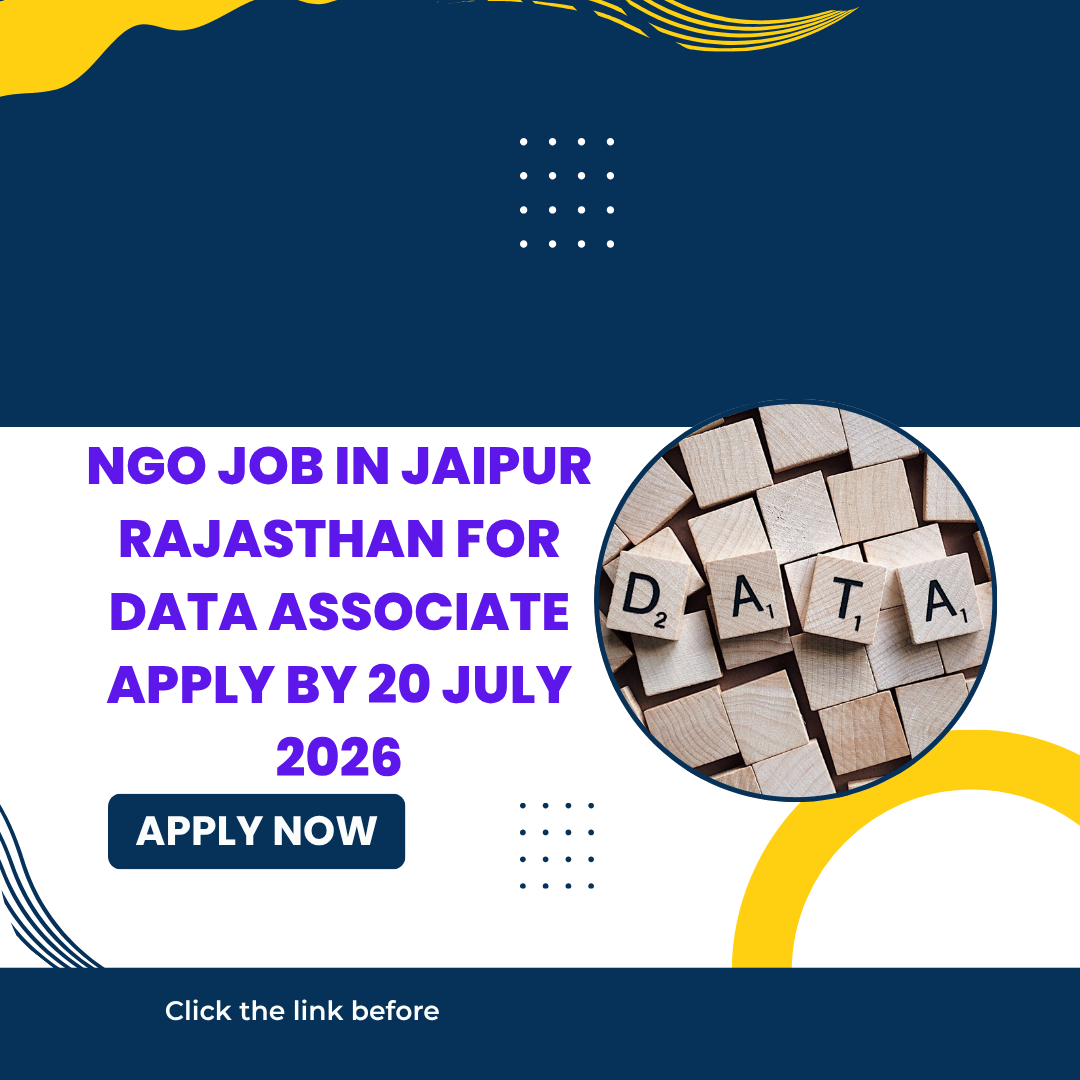 NGO Job in Jaipur Rajasthan for Data Associate Apply by 20 July 2026 ngoscope.com