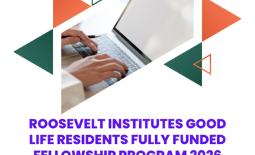 Roosevelt Institutes Good Life Residents Fully Funded Fellowship Program 2026 with $3000 Stipend Applications are now open ngoscope.com