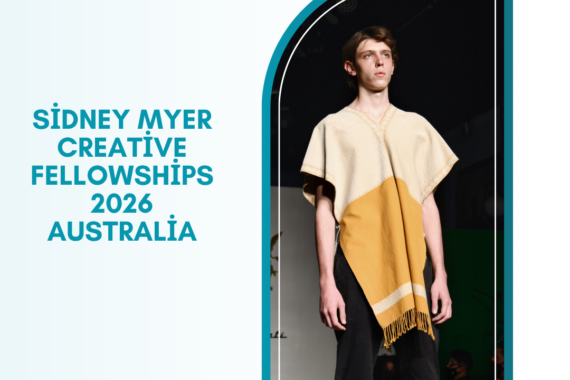 Open Now Sidney Myer Creative Fellowships 2026 Australia ngoscopec.om