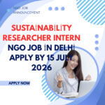 NGO Job in Delhi for Sustainability Researcher Intern Apply by 15 July 2026 ngoscope.com
