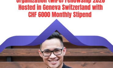 Open Call for The World Intellectual Property Organization (WIPO) Fellowship 2026 Hosted in Geneva Switzerland with CHF 6000 Monthly Stipend ngoscope.com