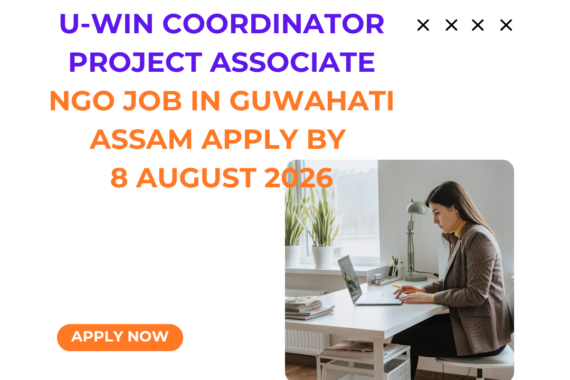 NGO Job in Guwahati Assam for Project Associate Apply by 8 August 2026 ngoscope.com