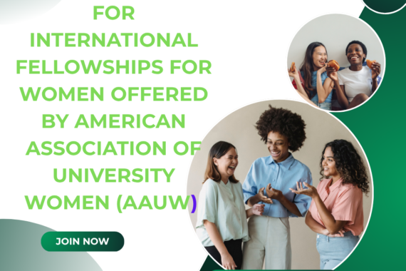 2026 Open Call for International Fellowships for Women Offered by American Association of University Women (AAUW) ngoscope.com