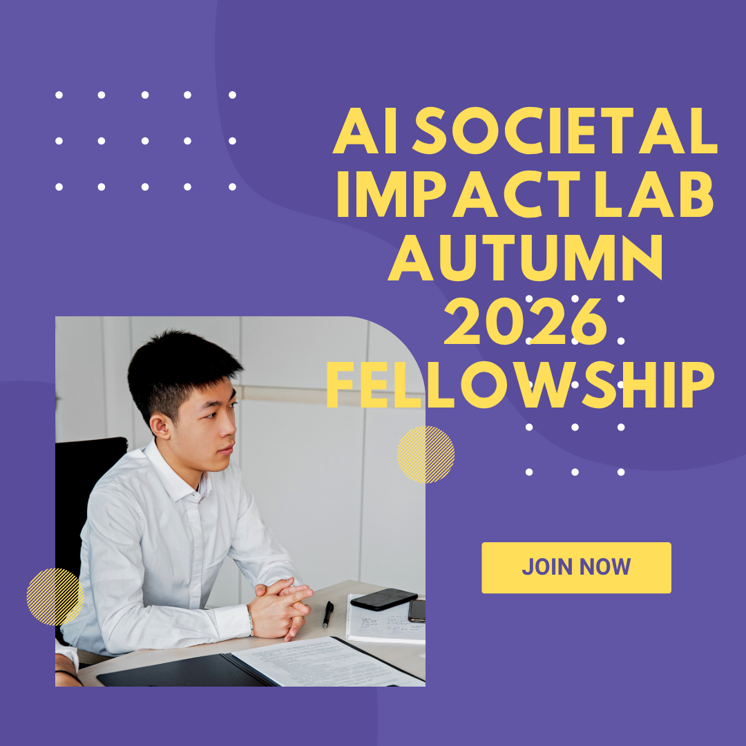 AI Societal Impact Lab Autumn 2026 Fellowship Applications are now open ngoscope.com