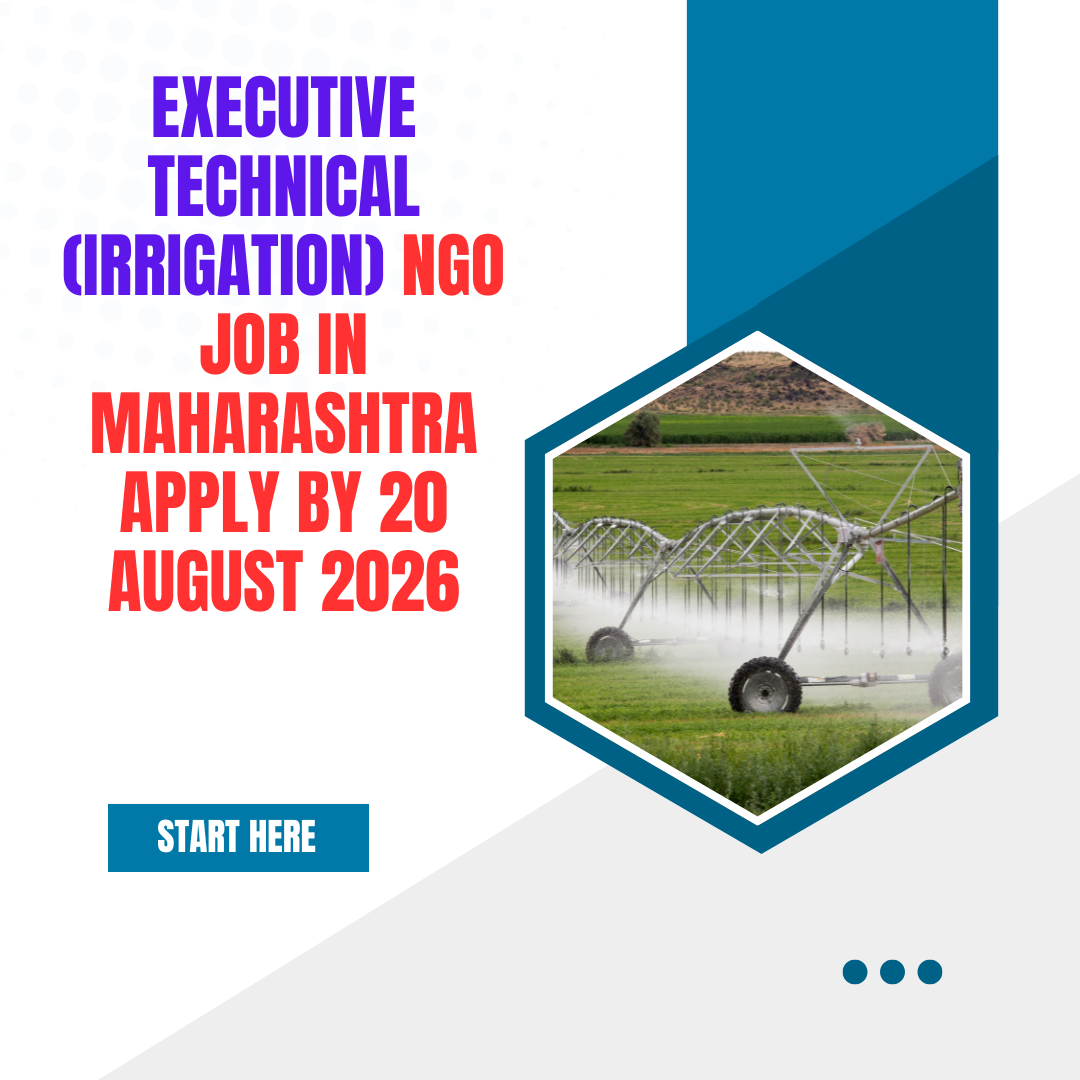 NGO Job in Maharashtra for Executive Technical (Irrigation) Apply by 20 August 2026 ngoscope.com