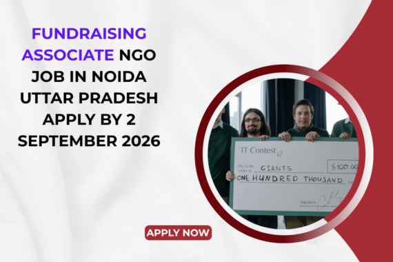 NGO Job in Noida Uttar Pradesh for Fundraising Associate Apply by 2 September 2026 ngoscope.com