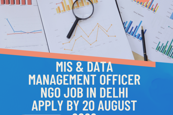 NGO Job in Delhi for MIS & Data Management Officer Apply by 20 August 2026 ngoscope.com