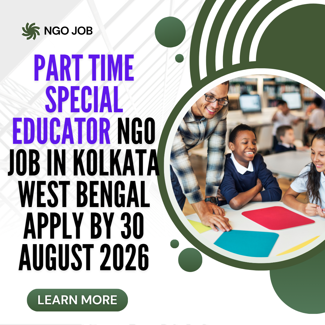 NGO Job in Kolkata West Bengal for Part Time Special Educator Apply by 30 August 2026 ngoscope.com