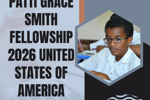 Application Invited for Patti Grace Smith Fellowship 2026 United States of America (USA) ngoscope.com