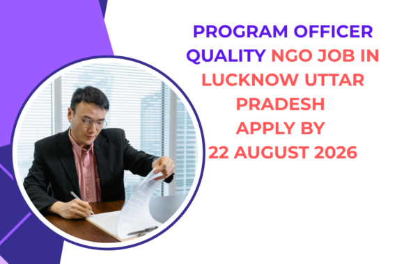 NGO Job in Lucknow Uttar Pradesh Program Officer for Apply by 22 August 2026 ngoscope.com