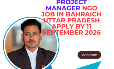 NGO Job in Bahraich Uttar Pradesh for Project Manager Apply by 11 September 2026 ngoscope.com