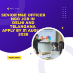NGO Job in Delhi and Telangana for Senior M&E Officer Apply by 31 August 2026 ngoscope.com