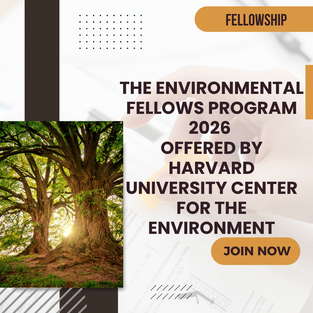 Submit Application for The Environmental Fellows Program 2026 offered by Harvard University Center for the Environment ngoscope.com
