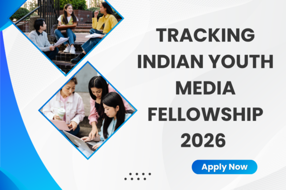 Application Invited for Tracking Indian Youth Media Fellowship 2026 offered by Future of India Foundation ngoscope.com