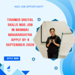 NGO Job in Mumbai Maharashtra for Trainer Digital Skills Apply by 4 September 2026 ngoscope.com