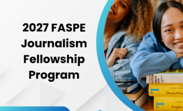 Application open for 2027 FASPE Journalism Fellowship Program ngoscope.com