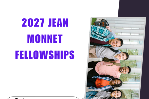 Application Open for 2027 Jean Monnet Fellowships ngoscope.com