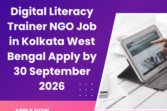 NGO Job in Kolkata West Bengal for Digital Literacy Trainer Apply by 30 September 2026 ngoscope.com