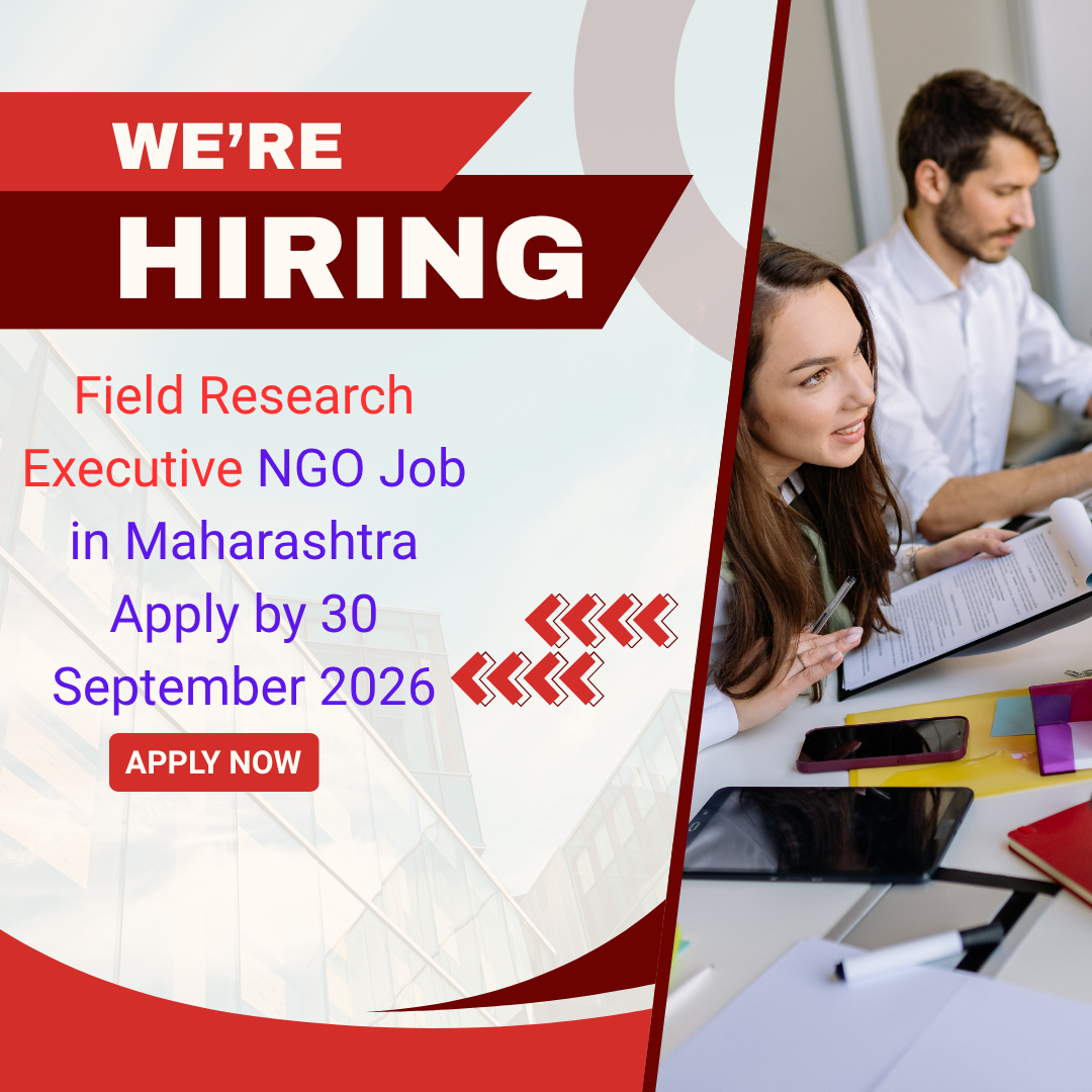 NGO Job in Maharashtra for Field Research Executive Apply by 30 September 2026 ngoscope.com