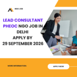 NGO Job in Delhi for Lead Consultant Apply by 29 September 2026 ngoscope.com