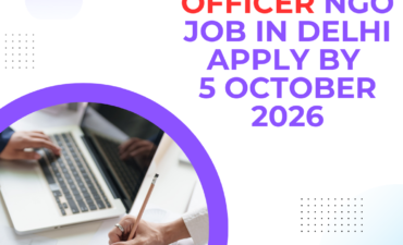 NGO Job in Delhi for Monitoring Officer Apply by 5 October 2026 4 NGO Job in Delhi for Monitoring Officer Apply by 5 October 2026 ngoscope.com