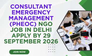 NGO Job in Delhi for Consultant Emergency Management (PHEOC) Apply by 29 September 2026 ngoscope.com