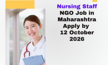 NGO Job in Maharashtra for Nursing Staff Apply by 12 October 2026 ngoscope.com