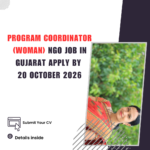 NGO Job in Gujarat for Program Coordinator (Woman) Apply by 20 October 2026 ngoscope.com