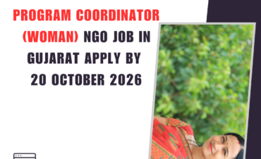 NGO Job in Gujarat for Program Coordinator (Woman) Apply by 20 October 2026 ngoscope.com