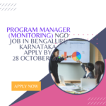 NGO Job in Bengaluru Karnataka for Program Manager (Monitoring) Apply by 28 October 2026 ngoscope.com