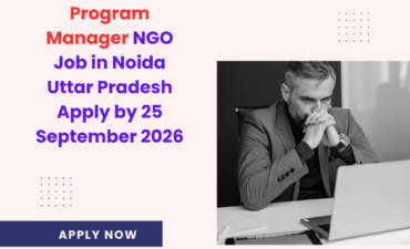 NGO Job in Noida Uttar Pradesh for Program Manager Apply by 25 September 2026 ngoscope.com