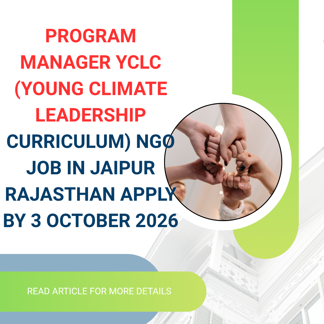 NGO Job in Jaipur Rajasthan for Program Manager YCLC (Young Climate Leadership Curriculum) Apply by 3 October 2026 ngoscope.com