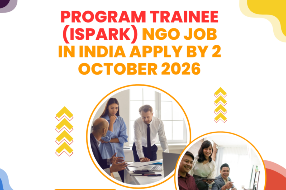 NGO Job in India for Program Trainee (iSpark) Apply by 2 October 2026 ngoscope.com
