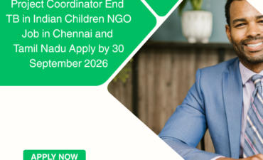 NGO Job in Chennai and Tamil Nadu for Project Coordinator End TB in Indian Children Apply by 30 September ngoscope.com
