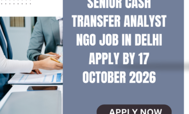 NGO Job in Delhi for Senior Cash Transfer Analyst Apply by 17 October 2026 2 NGO Job in Delhi for Senior Cash Transfer Analyst Apply by 17 October 2026 ngoscope.com