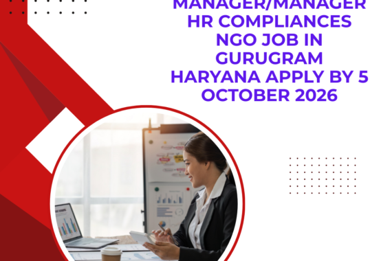 HR Compliances NGO Job in Gurugram Haryana for Senior Manager/Manager Apply by 5 October 2026 ngoscope.com
