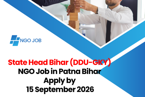 NGO Job in Patna Bihar for State Head Bihar (DDU-GKY) Apply by 15 September 2026 ngoscope.com