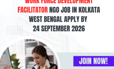 NGO Job in Kolkata West Bengal for Work Force Development Facilitator Apply by 24 September 2026 ngoscope.com
