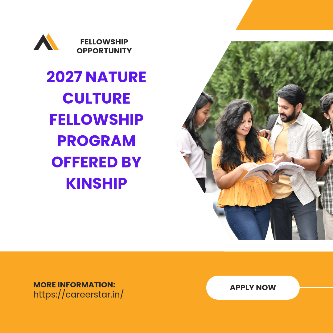 Applications Open for 2027 Nature Culture Fellowship Program offered by Kinship ngoscope.com