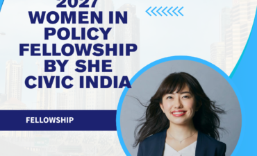 2027 Women in Policy Fellowship by She Civic India ngoscope.com