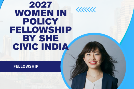 2027 Women in Policy Fellowship by She Civic India ngoscope.com